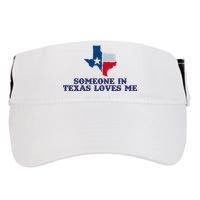 Someone In Texas Loves Me Home State Adult Drive Performance Visor