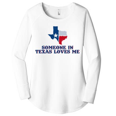 Someone In Texas Loves Me Home State Women's Perfect Tri Tunic Long Sleeve Shirt