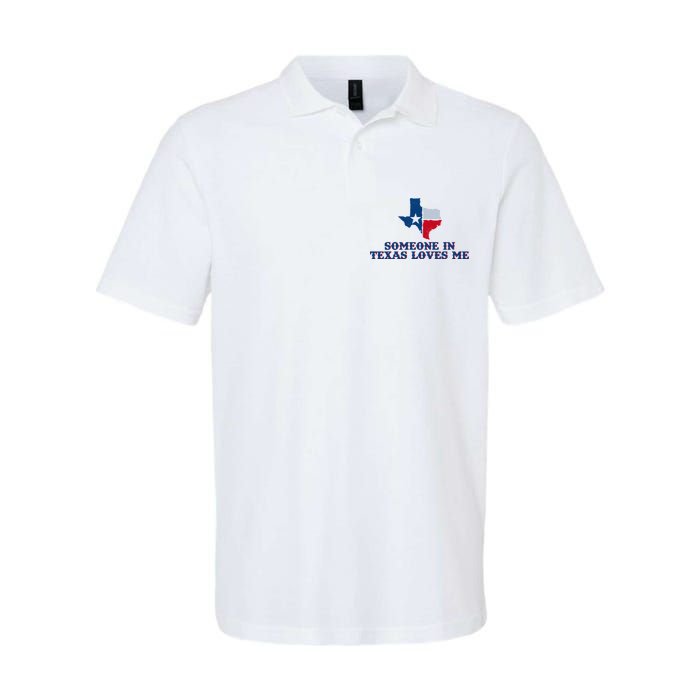 Someone In Texas Loves Me Home State Softstyle Adult Sport Polo