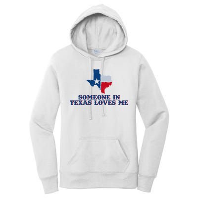 Someone In Texas Loves Me Home State Women's Pullover Hoodie