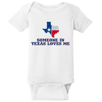 Someone In Texas Loves Me Home State Baby Bodysuit