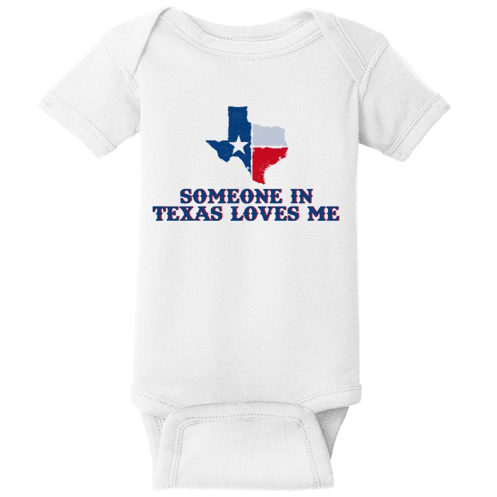 Someone In Texas Loves Me Home State Baby Bodysuit