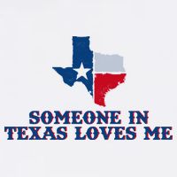 Someone In Texas Loves Me Home State Baby Bodysuit
