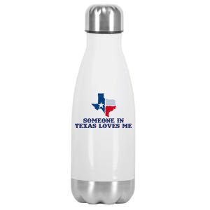 Someone In Texas Loves Me Home State Stainless Steel Insulated Water Bottle