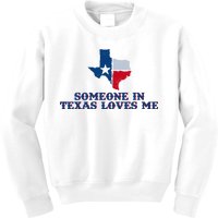 Someone In Texas Loves Me Home State Kids Sweatshirt