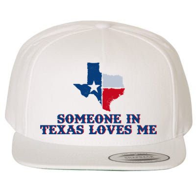 Someone In Texas Loves Me Home State Wool Snapback Cap