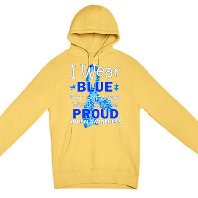 Someone Who Makes Me Proud Autism Awareness Premium Pullover Hoodie