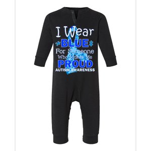 Someone Who Makes Me Proud Autism Awareness Infant Fleece One Piece