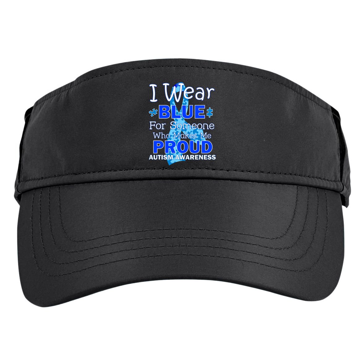 Someone Who Makes Me Proud Autism Awareness Adult Drive Performance Visor