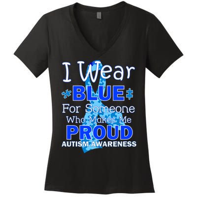 Someone Who Makes Me Proud Autism Awareness Women's V-Neck T-Shirt