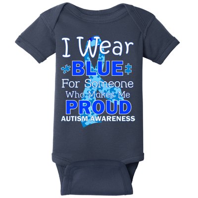 Someone Who Makes Me Proud Autism Awareness Baby Bodysuit