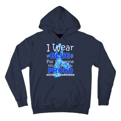 Someone Who Makes Me Proud Autism Awareness Tall Hoodie