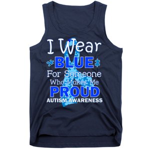 Someone Who Makes Me Proud Autism Awareness Tank Top