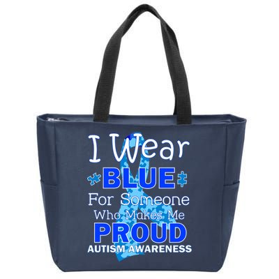 Someone Who Makes Me Proud Autism Awareness Zip Tote Bag