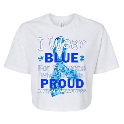 Someone Who Makes Me Proud Autism Awareness Bella+Canvas Jersey Crop Tee