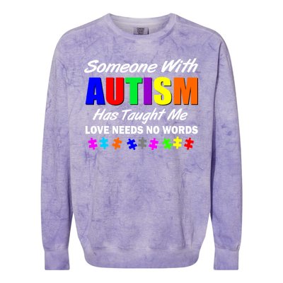 Someone With Autism Has Taught Me Colorblast Crewneck Sweatshirt