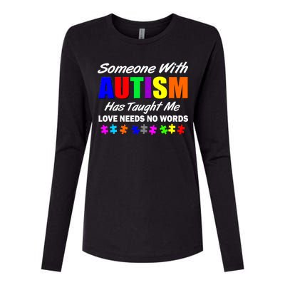 Someone With Autism Has Taught Me Womens Cotton Relaxed Long Sleeve T-Shirt