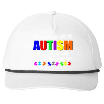 Someone With Autism Has Taught Me Snapback Five-Panel Rope Hat