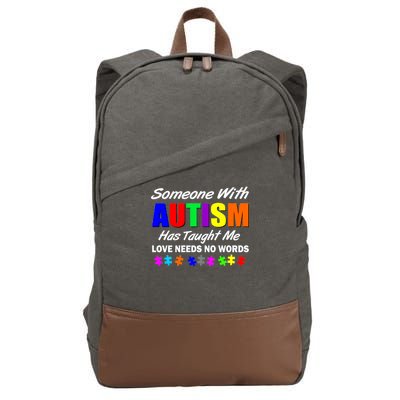 Someone With Autism Has Taught Me Cotton Canvas Backpack