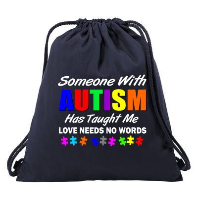 Someone With Autism Has Taught Me Drawstring Bag