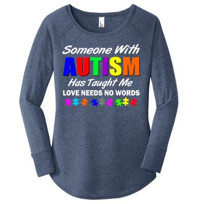 Someone With Autism Has Taught Me Women's Perfect Tri Tunic Long Sleeve Shirt