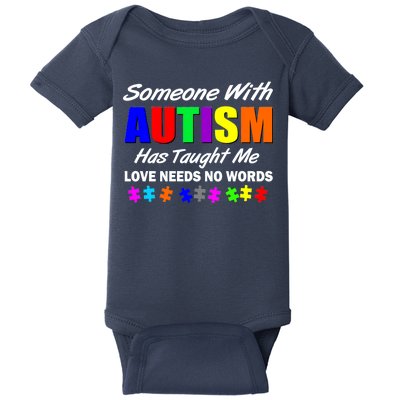 Someone With Autism Has Taught Me Baby Bodysuit