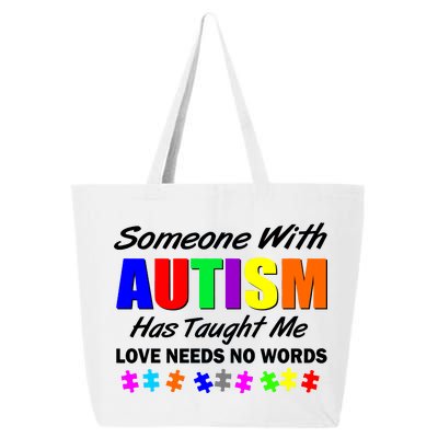 Someone With Autism Has Taught Me 25L Jumbo Tote