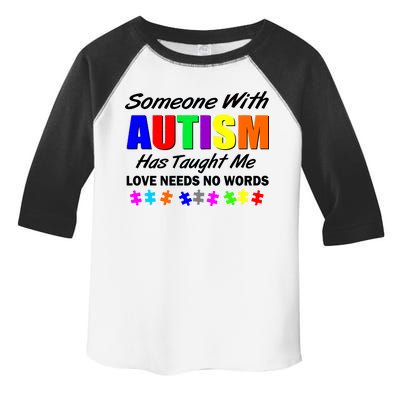 Someone With Autism Has Taught Me Toddler Fine Jersey T-Shirt