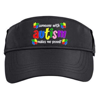 Someone With Autism Makes Me Proud Adult Drive Performance Visor