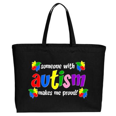 Someone With Autism Makes Me Proud Cotton Canvas Jumbo Tote