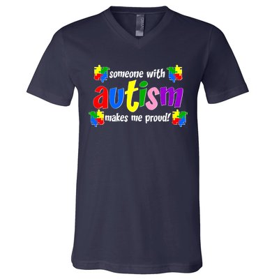 Someone With Autism Makes Me Proud V-Neck T-Shirt