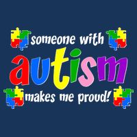 Someone With Autism Makes Me Proud Button