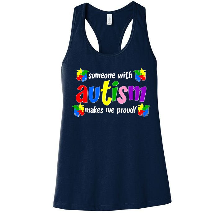 Someone With Autism Makes Me Proud Women's Racerback Tank