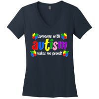 Someone With Autism Makes Me Proud Women's V-Neck T-Shirt