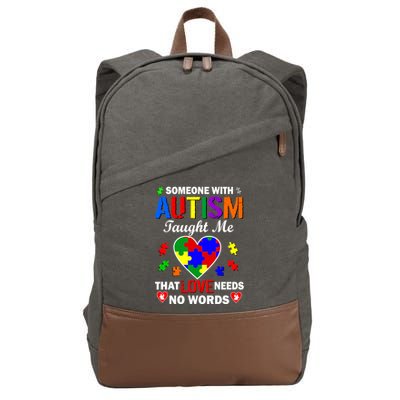 Someone With Autism Taught Me That Love Needs No Words Cotton Canvas Backpack