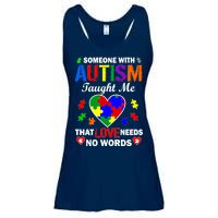 Someone With Autism Taught Me That Love Needs No Words Ladies Essential Flowy Tank