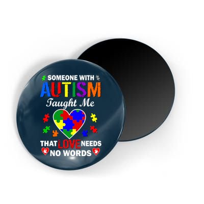 Someone With Autism Taught Me That Love Needs No Words Magnet