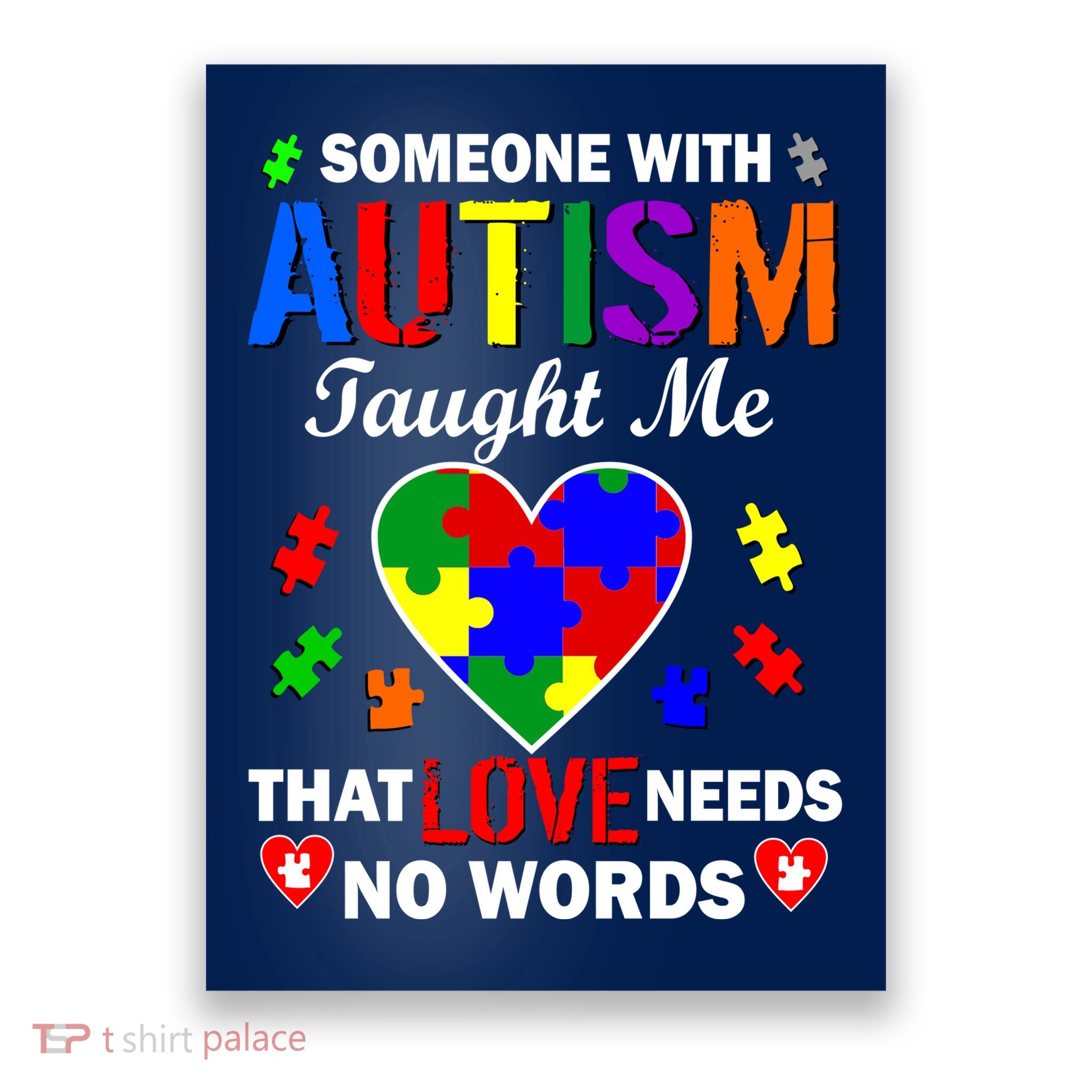 Someone With Autism Taught Me That Love Needs No Words Poster