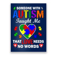 Someone With Autism Taught Me That Love Needs No Words Poster