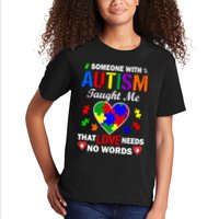 Someone With Autism Taught Me That Love Needs No Words Kids T-Shirt