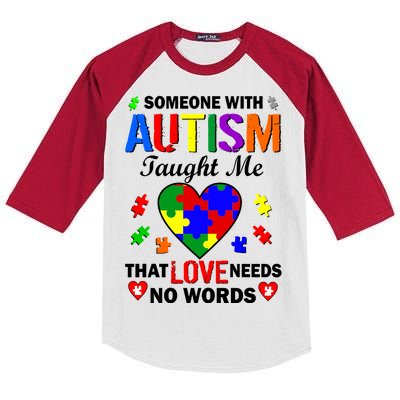 Someone With Autism Taught Me That Love Needs No Words Kids Colorblock Raglan Jersey