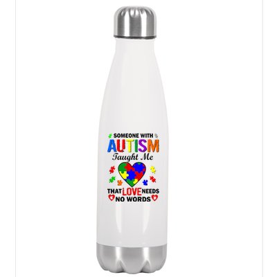 Someone With Autism Taught Me That Love Needs No Words Stainless Steel Insulated Water Bottle