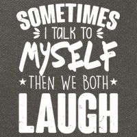 Sometimes I Talk To Myself Then We Both Laugh Cotton Canvas Backpack