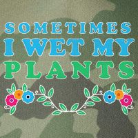 Sometimes I Wet My Plants Legacy Tie Dye Trucker Hat
