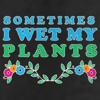 Sometimes I Wet My Plants Cool Comfort Performance Bucket Hat