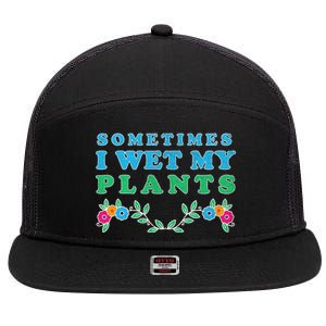 Sometimes I Wet My Plants 7 Panel Mesh Trucker Snapback Hat