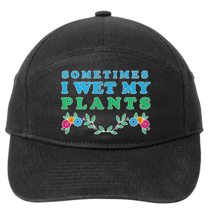 Sometimes I Wet My Plants 7-Panel Snapback Hat