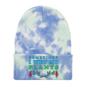 Sometimes I Wet My Plants Tie Dye 12in Knit Beanie