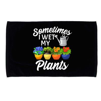 Sometimes I Wet My Plants Gardening Microfiber Hand Towel