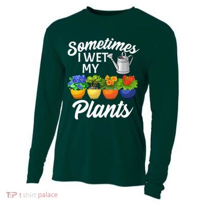 Sometimes I Wet My Plants Gardening Cooling Performance Long Sleeve Crew